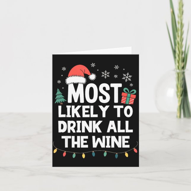 Most Likely To Drink All The Wine Christmas Funny  Karte (Vorderseite)