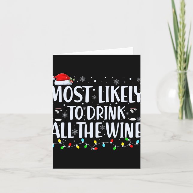 Most Likely To Drink All The Wine Christmas  Karte (Vorderseite)