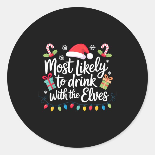Most Likely To Drink With The Elves Christmas  Runder Aufkleber (Vorderseite)