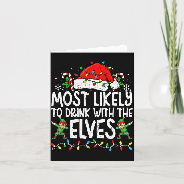 Most Likely To Drink With The Elves Funny Matching Karte (Vorderseite)