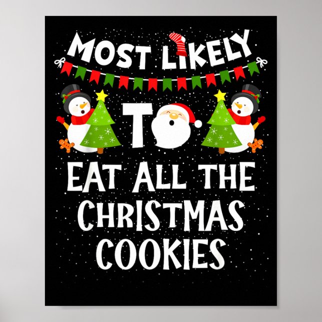 Most Likely To Eat All The Christmas Cookies Match Poster (Vorne)