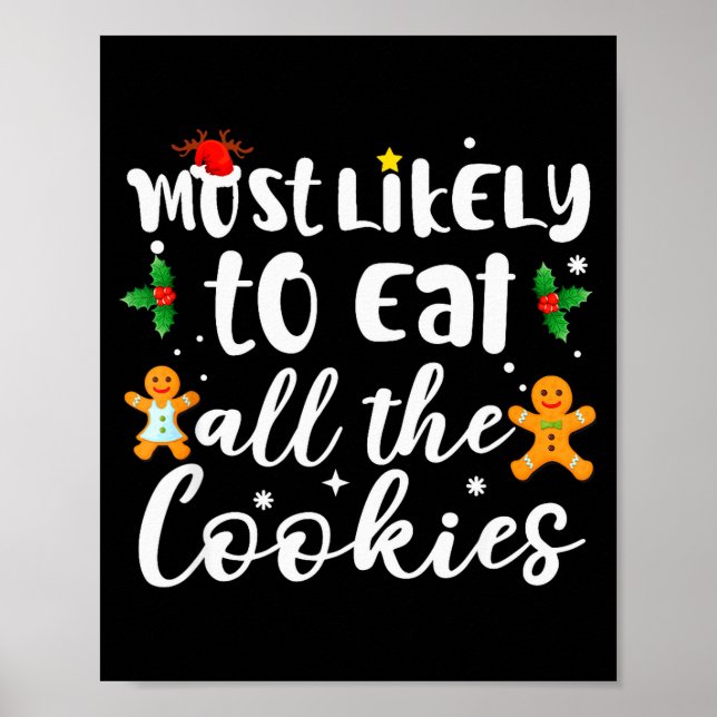 Most Likely To Eat All The Cookies Funny Christmas Poster (Vorne)