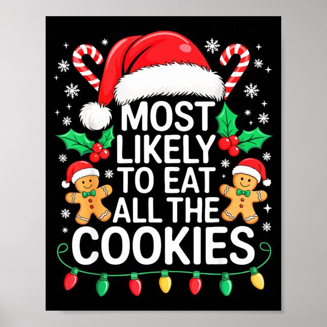 Most Likely To Eat All The Cookies Shirt Christmas Poster (Vorne)