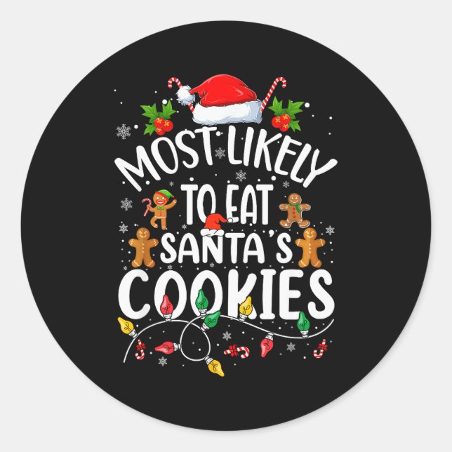 Most Likely To Eat Santa's Cookies Christmas Famil Runder Aufkleber (Vorderseite)