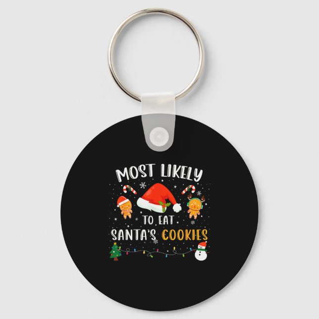 Most Likely To Eat Santas Cookies Family Christmas Schlüsselanhänger (Vorderseite)