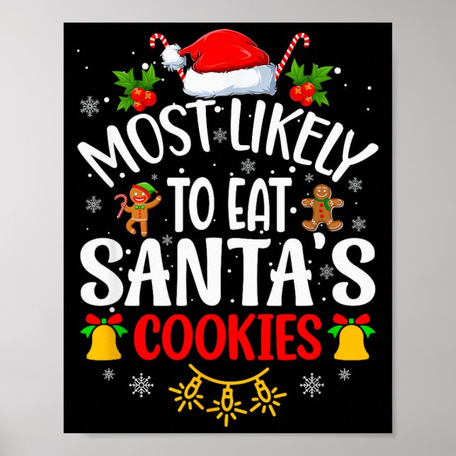 Most Likely To Eat Santa's Cookies Funny Christmas Poster (Vorne)