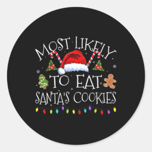 Most Likely To Eat Santas Cookies Funny Christmas Runder Aufkleber