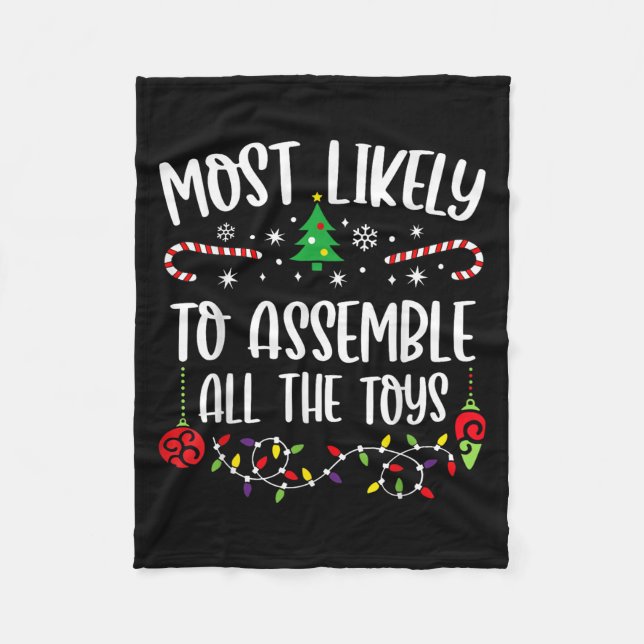 Most Likely To Emble All The Toys Funny Christmas  Fleecedecke (Vorderseite)