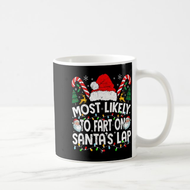 Most Likely To Fart On Santa’s Lap Family Matching Kaffeetasse (Rechts)