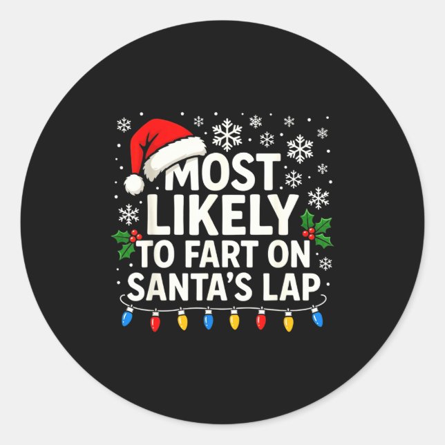Most Likely To Fart On Santa’s Lap Funny Family Ch Runder Aufkleber (Vorderseite)