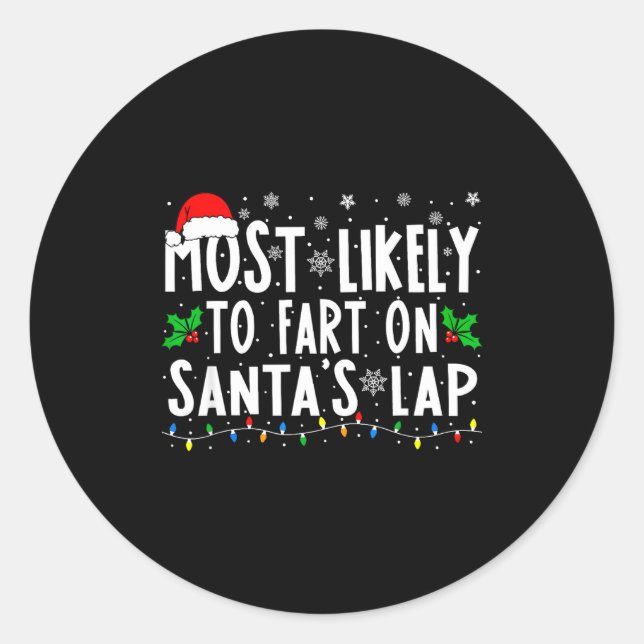 Most Likely To Fart On Santa's Lap Christmas  Runder Aufkleber (Vorderseite)