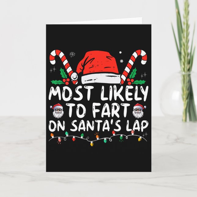 Most Likely To Fart On Santa's Lap Family Christma Karte (Vorderseite)