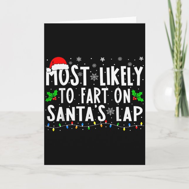 Most Likely To Fart On Santa's Lap Family Matching Karte (Vorderseite)