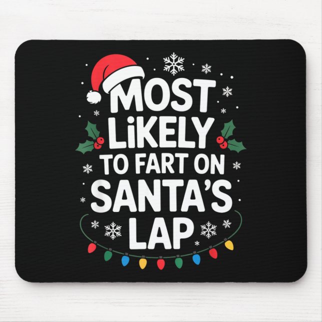 Most Likely To Fart On Santa's Lap Family Matching Mousepad (Vorne)