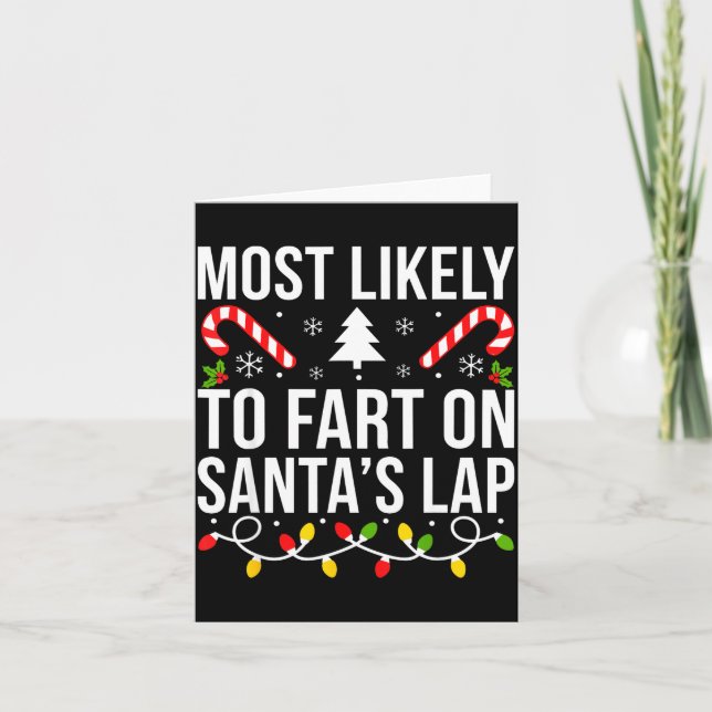 Most Likely To Fart On Santas Lap Funny Christmas  Karte (Vorderseite)