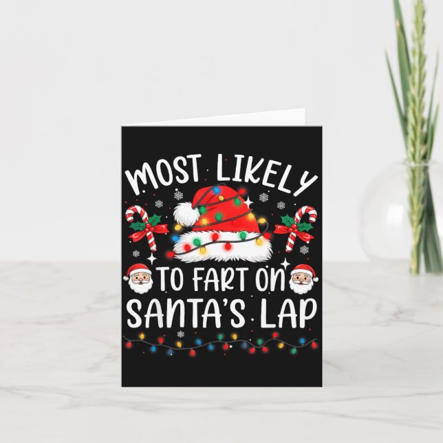 Most Likely To Fart On Santa's Lap Matching Family Karte (Vorderseite)