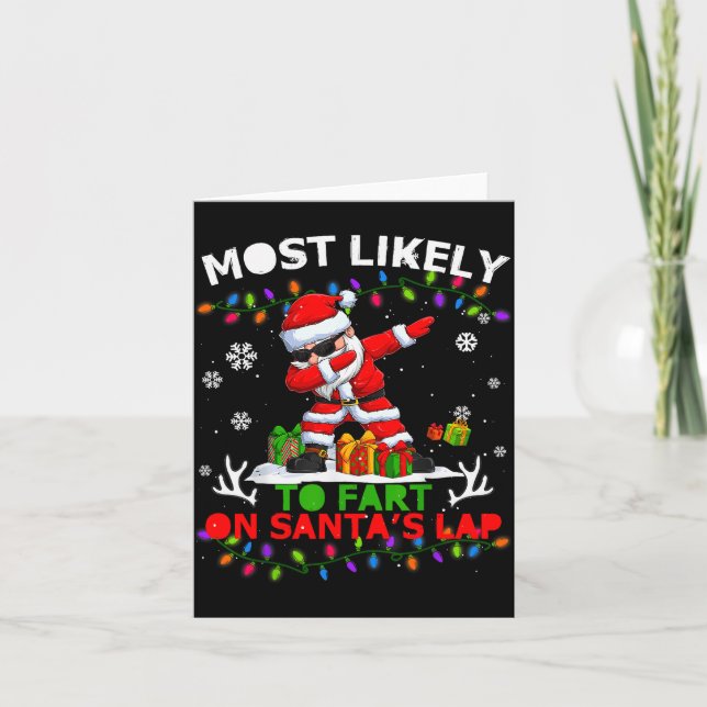 Most Likely To Fart On Santa's Lap Ugly Christmas  Karte (Vorderseite)