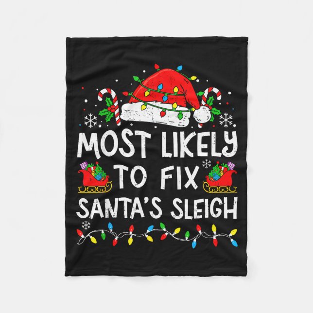 Most Likely To Fix Santa’s Sleigh Family Matching  Fleecedecke (Vorderseite)