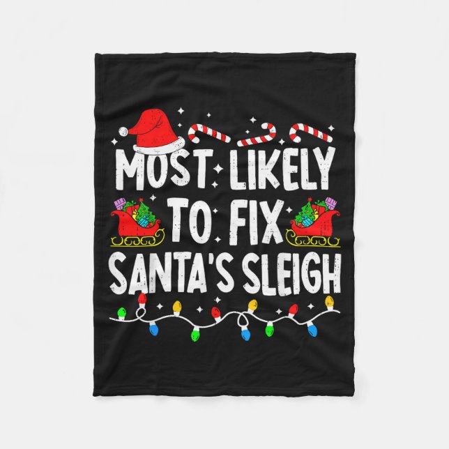 Most Likely To Fix Santa Sleigh Family Matching Ch Fleecedecke (Vorderseite)