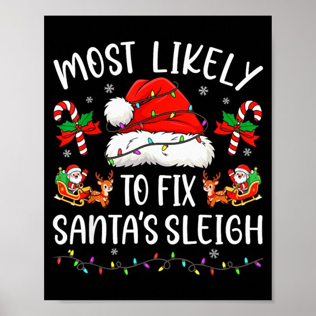 Most Likely To Fix Santa Sleigh Family Matching Ch Poster (Vorne)