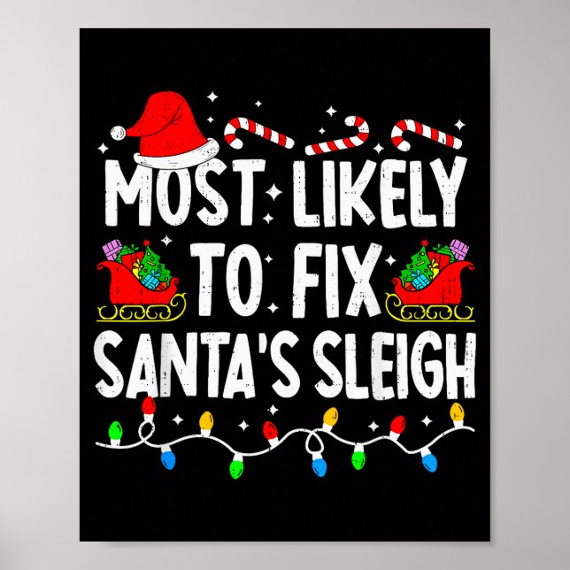 Most Likely To Fix Santa Sleigh Family Matching Ch Poster (Vorne)