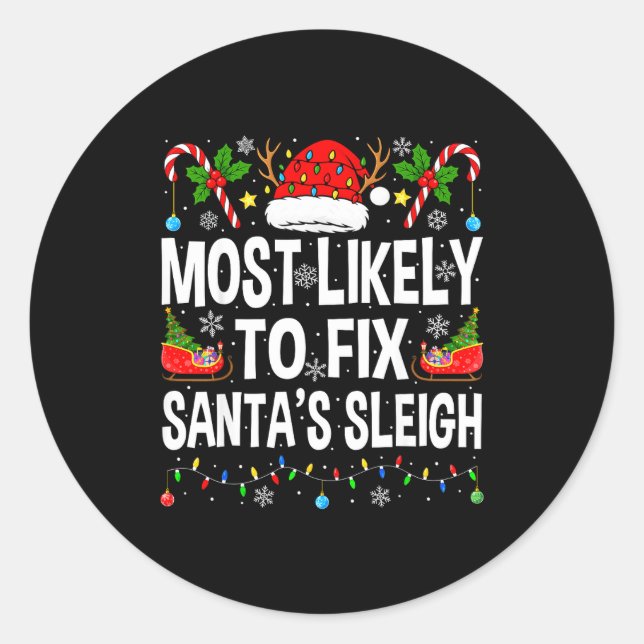 Most Likely To Fix Santa Sleigh Family Matching Ch Runder Aufkleber (Vorderseite)