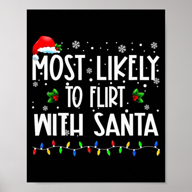 Most Likely To Flirt With Santa Christmas Matching Poster (Vorne)