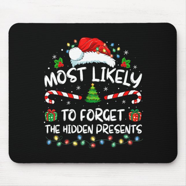 Most Likely To Forget The Hidden Family Christmas  Mousepad (Vorne)