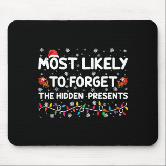 Most Likely To Forget The Hidden Xmas Mousepad