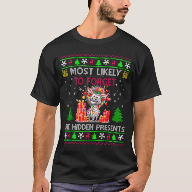 Most Likely To Forget The Hidden Zebra Christmas  T-Shirt (Vorderseite)