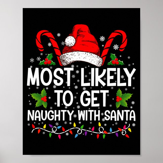 Most Likely To Get Naughty With Santa Christmas  Poster (Vorne)