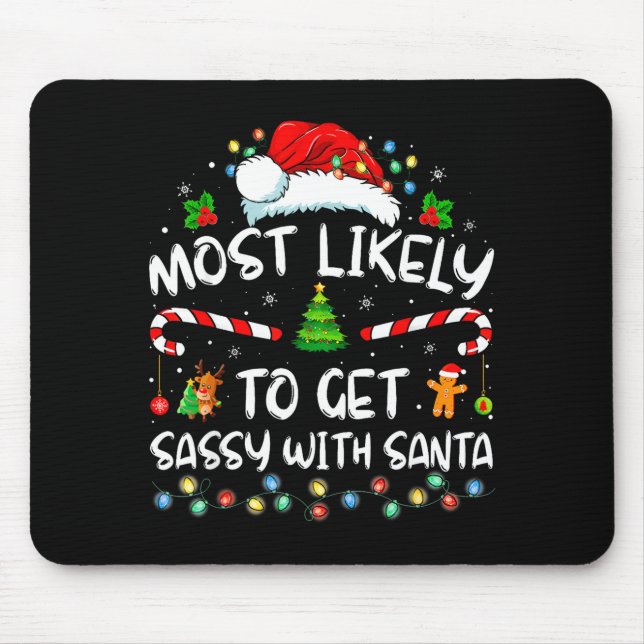 Most Likely To Get Sy With Santa Funny Family Chri Mousepad (Vorne)