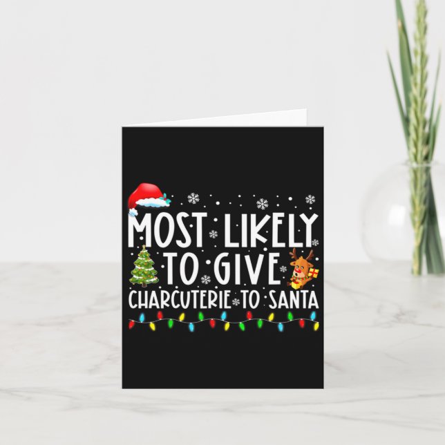 Most Likely To Give Charcuterie To Santa Family Ch Karte (Vorderseite)
