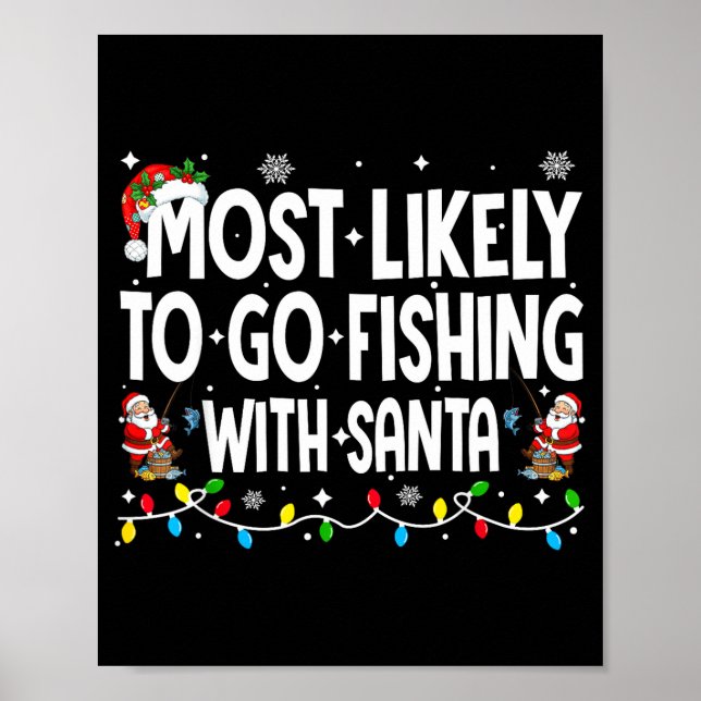 Most Likely To Go Fishing With Santa Christmas Mat Poster (Vorne)