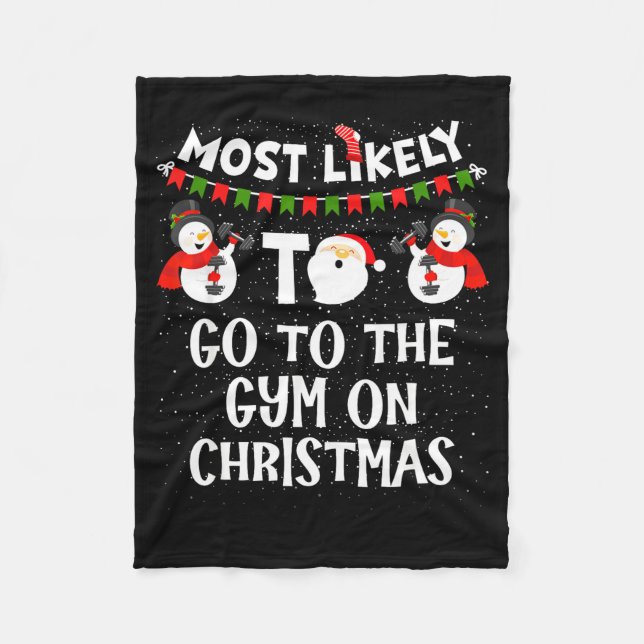 Most Likely To Go Gym On Christmas Funny Family Sn Fleecedecke (Vorderseite)