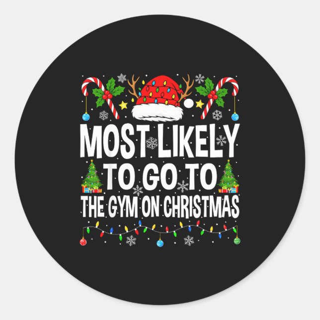Most Likely To Go To Gym On Christmas Funny Fitnes Runder Aufkleber (Vorderseite)
