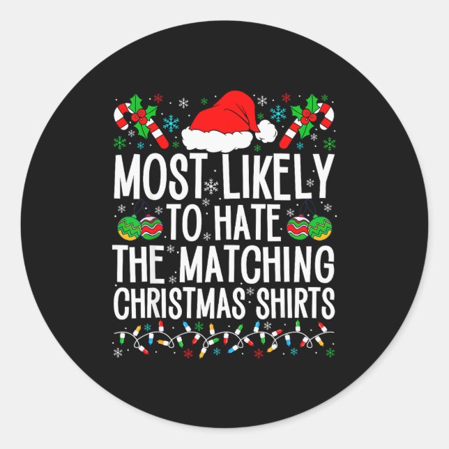 Most Likely To Hate Matching Christmas Funny Famil Runder Aufkleber (Vorderseite)