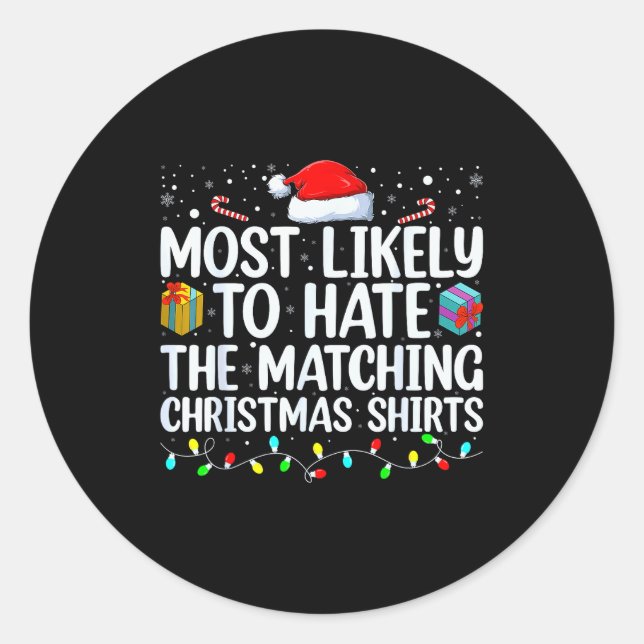 Most Likely To Hate Matching Christmas Funny Famil Runder Aufkleber (Vorderseite)