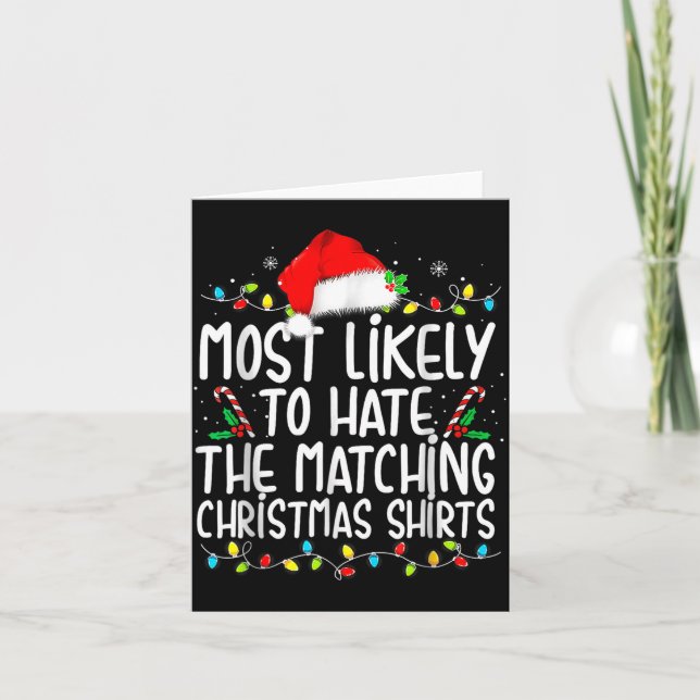 Most Likely To Hate Matching Christmas  Karte (Vorderseite)