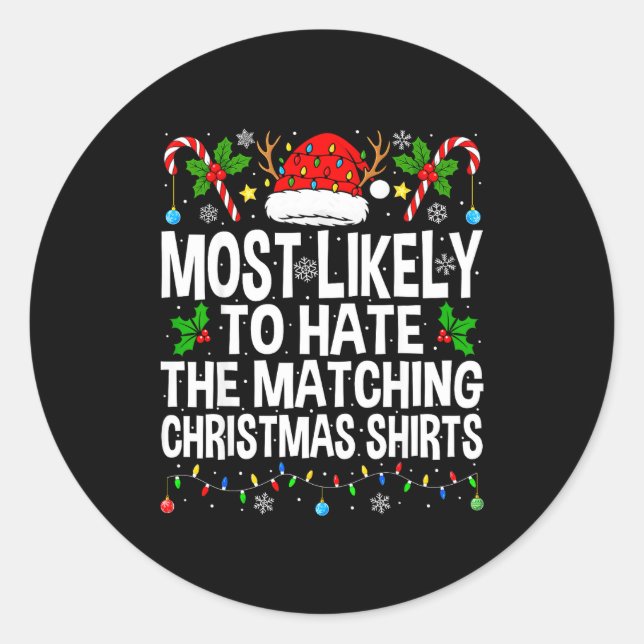 Most Likely To Hate The Matching Christmas Funny C Runder Aufkleber (Vorderseite)