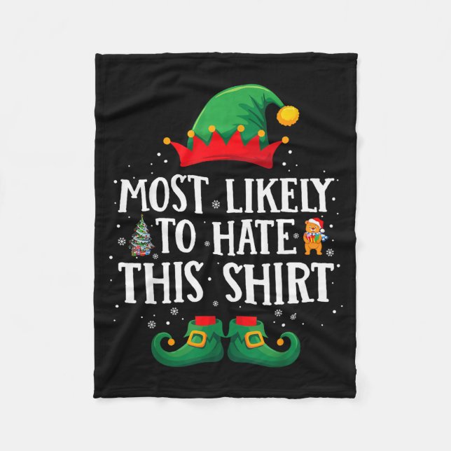Most Likely To Hate This Shirt Matching Christmas  Fleecedecke (Vorderseite)
