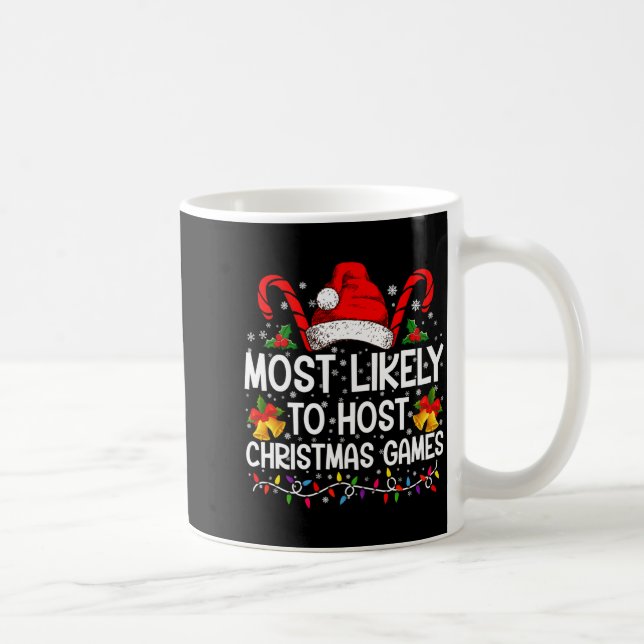 Most Likely To Host Christmas Games Family  Kaffeetasse (Rechts)