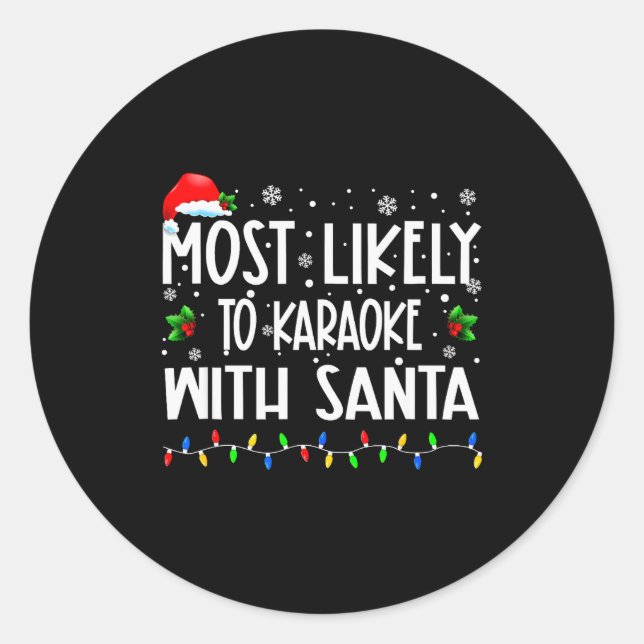 Most Likely To Karaoke With Santa Christmas Matchi Runder Aufkleber (Vorderseite)