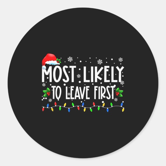 Most Likely To Leave First Xmas Christmas Matching Runder Aufkleber (Vorderseite)