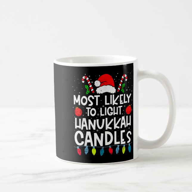 Most Likely To Light Hanukkah Candles Family Crew  Kaffeetasse (Rechts)