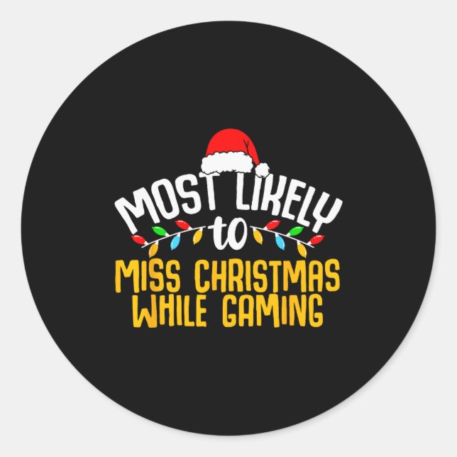 Most Likely To Miss Christmas Gaming Funny Family  Runder Aufkleber (Vorderseite)