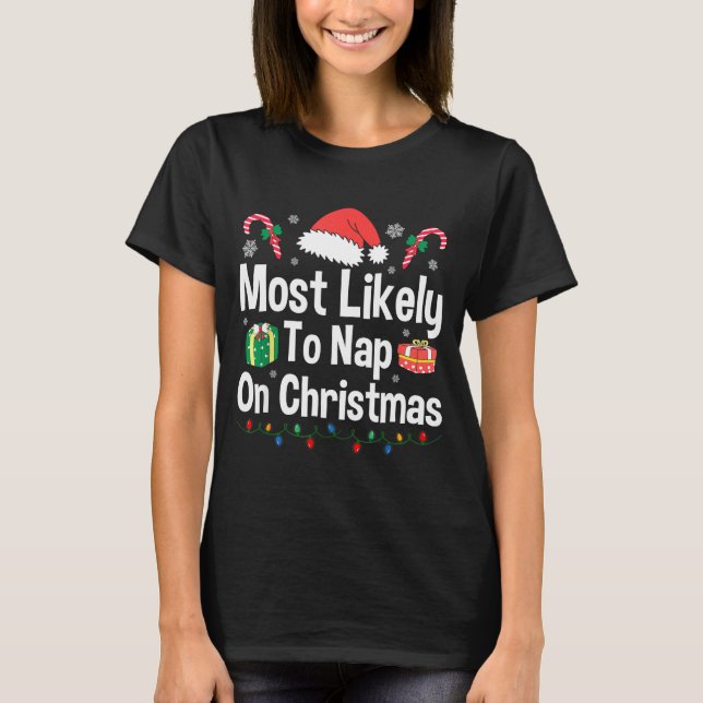 Most Likely To Nap On Christmas Family Funny Match T-Shirt (Vorderseite)