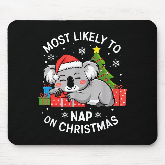 Most Likely To Nap On Christmas Funny Koala Xmas F Mousepad (Vorne)