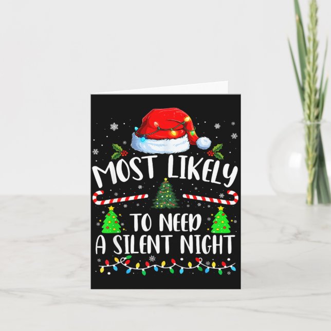 Most Likely To Need A Silent Night Family Matching Karte (Vorderseite)