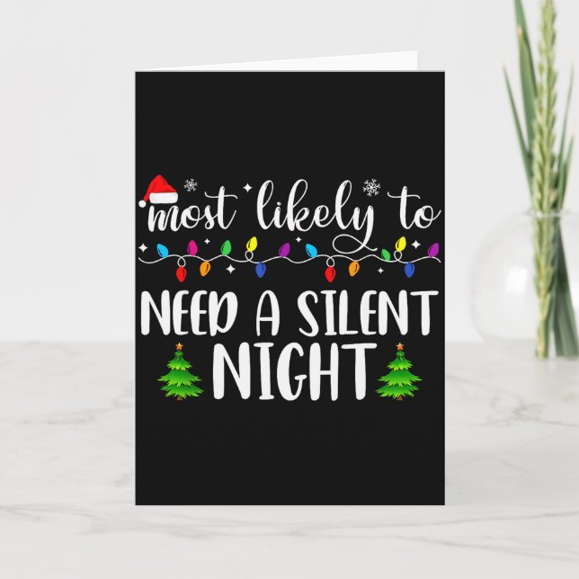 Most Likely To Need A Silent Night Family Matching Karte (Vorderseite)